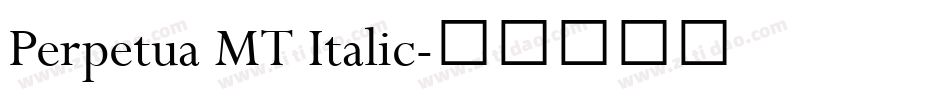 Perpetua MT Italic字体转换